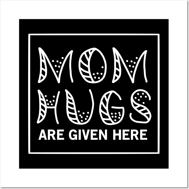 Mom Hugs Mothers Day Gift Wall Art by PurefireDesigns